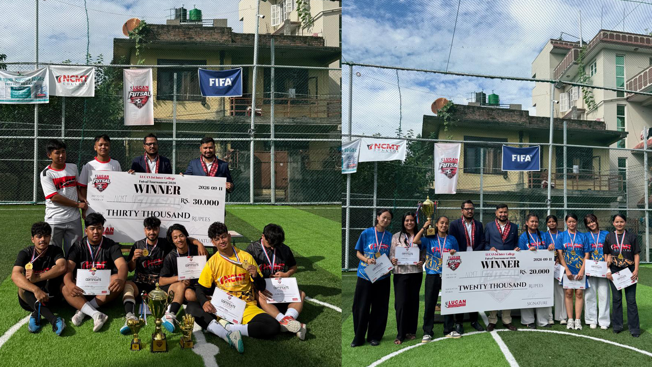 LUCAN Cup 2026 को पुरुष र महिला दुवै उपाधि NCMT College लाई